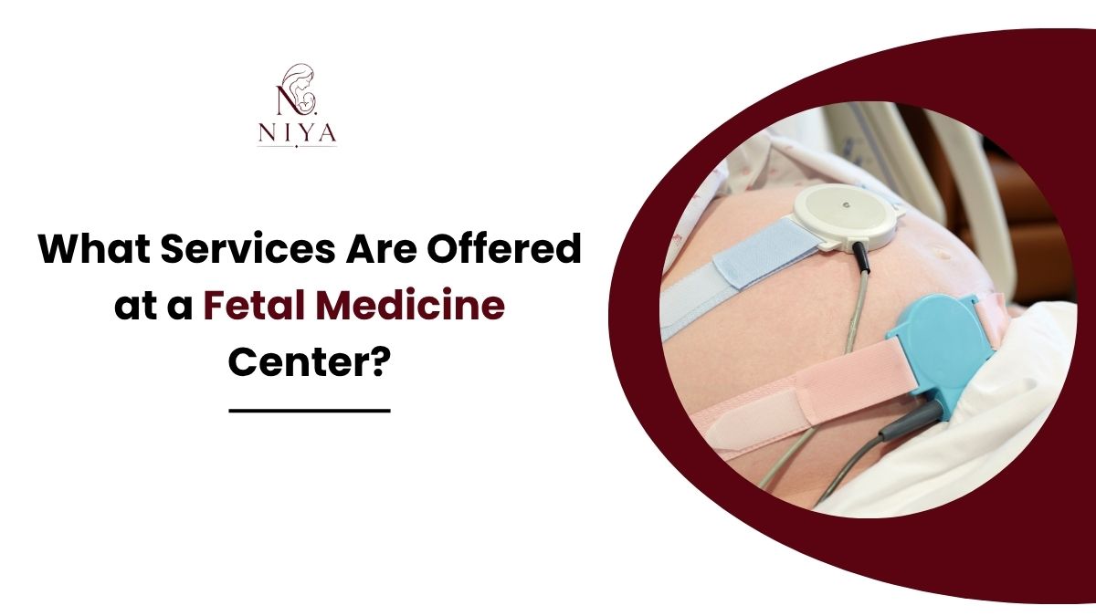 What Services Are Offered at a Fetal Medicine Center?